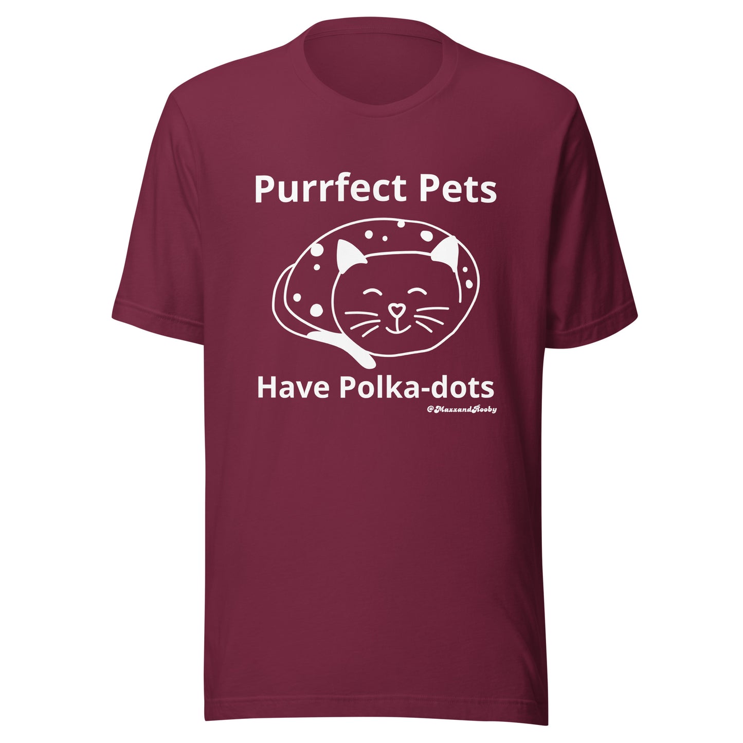 Purrfect Pets Have Polka-dots Unisex t-shirt