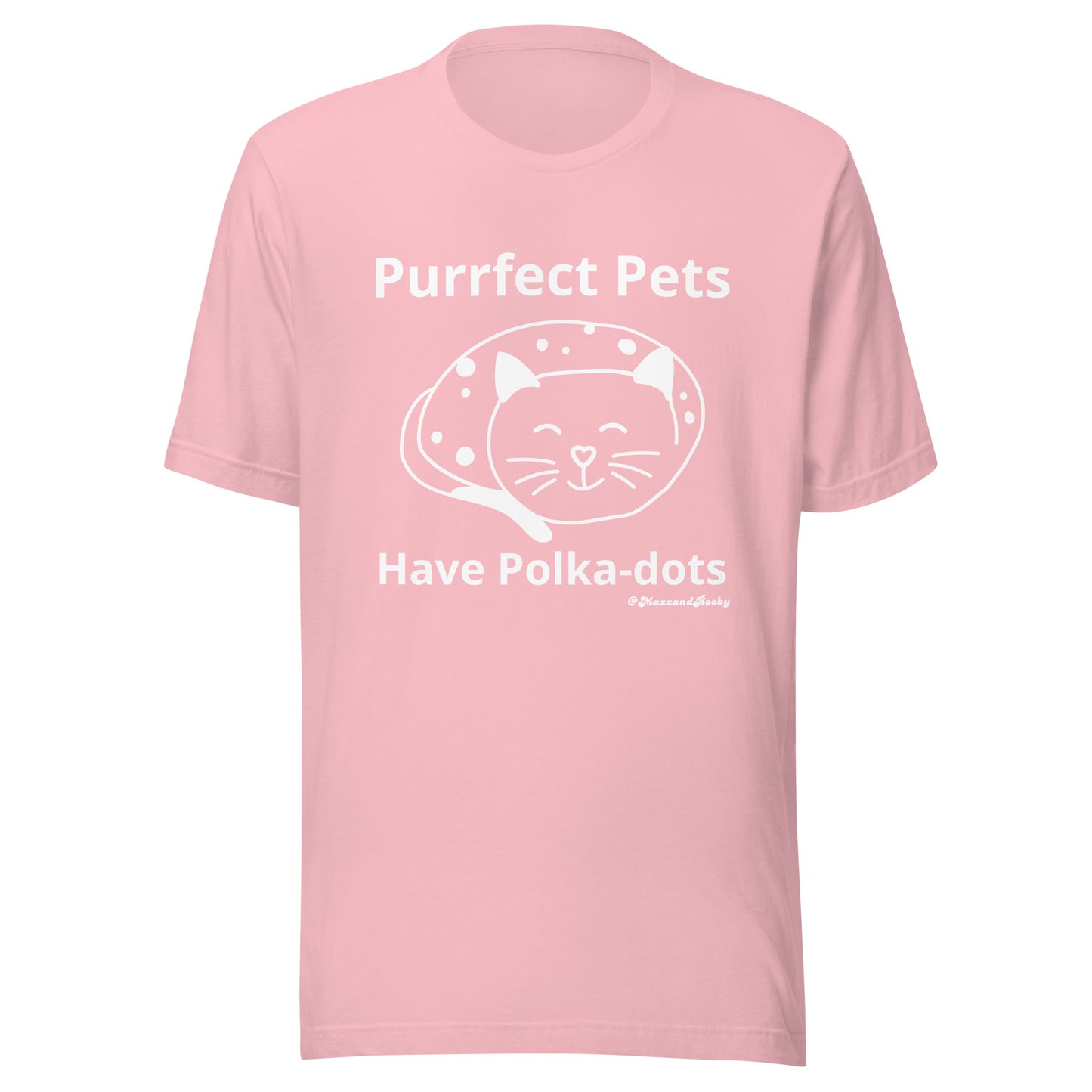 Purrfect Pets Have Polka-dots Unisex t-shirt